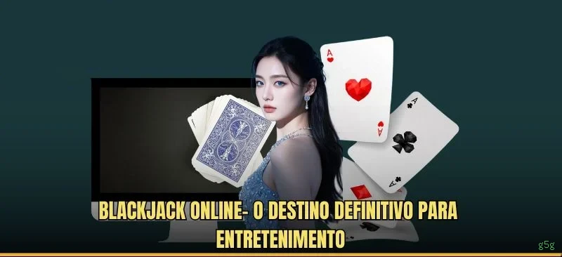 Blackjack Ao Vivo g5g